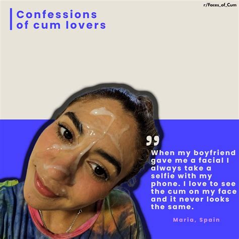 Confessions She Loves To See Herself With Cum On Her Face R Faces Of Cum