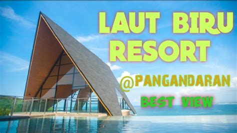 ROOF TOP HOTEL LAUT BIRU PANGANDARAN YouTube