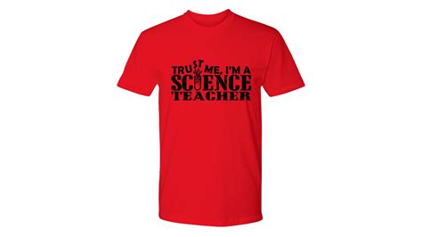 Science Teacher T-shirt - Trust Me