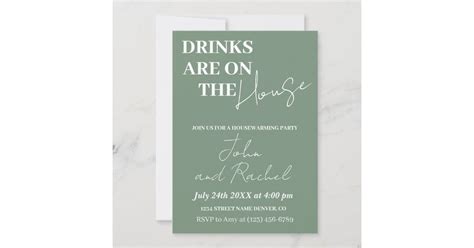 Drinks are on the house housewarming party green invitation | Zazzle