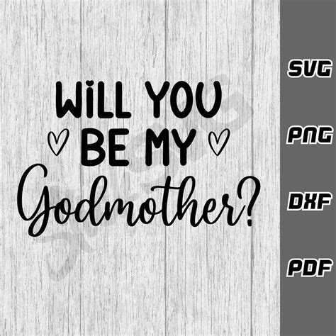 Will You Be My Godmother Svg Png Dxf Pdf Cricut Cut Etsy