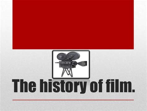 History Of Film Timeline Timetoast Timelines