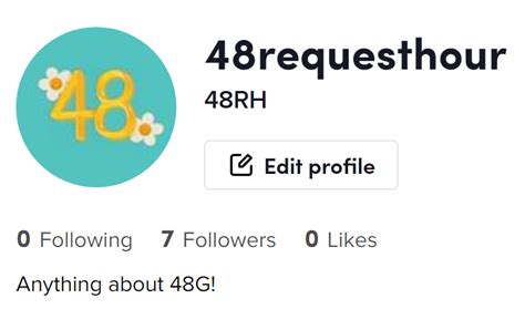 ⁴⁸ on Twitter 48RequestHour opens a new Tiktok account We will try