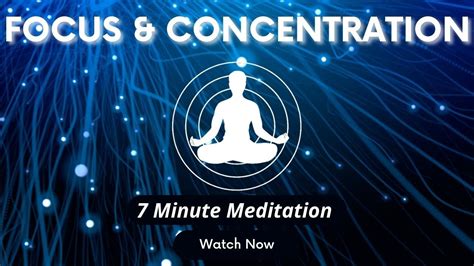 7 Minute Guided Meditation For Focus And Concentration YouTube