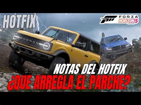 HOTFIX PARA FORZA HORIZON 5 Los BUGS Que Arregla El Parche De FH5