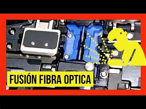 Como Fusionar FIBRA OPTICA Y No Morir En El Intento Paso A Paso