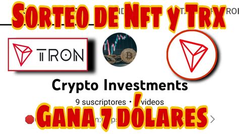 Sorteo De Nft Y Trx Sorteos 2022 YouTube