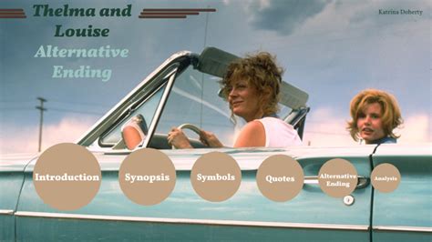 Thelma And Louise Alternative Ending By Katrina Doherty On Prezi