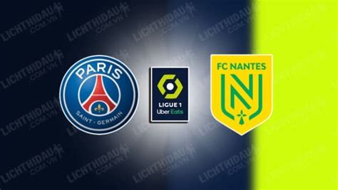 Nhận định soi kèo PSG vs Nantes 03h00 ngày 10 12