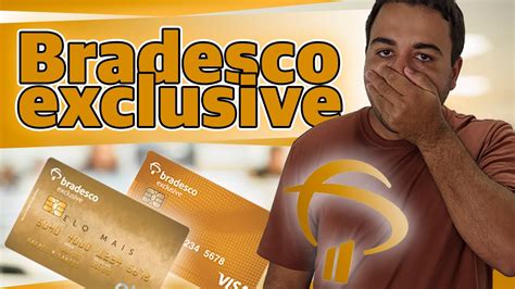 Benefícios Cartão Bradesco Exclusive Visa Gold BRAINCP