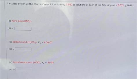 Solved 38 Calculate The Mathrm Ph At The Equival