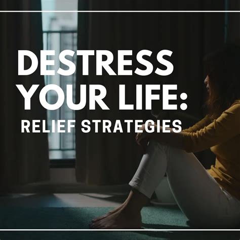 Destress Your Life Relief Strategies My Blog