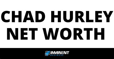 Chad Hurley Net Worth 2025: NEW AGE, Wife, Bio & More