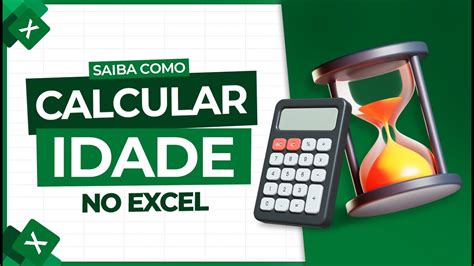 Como Calcular Idade no Excel a Função DATADIF YouTube