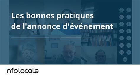 Webinaire Les Bonnes Pratiques Pour Mon Annonce D V Nement Youtube