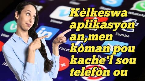 K Man Pou Kache Aplikasyon Nan Telef N Ou Youtube