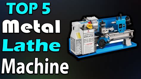 Top 5 Best Metal Lathe Machine Review In 2023 Youtube