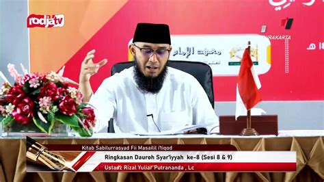 Live Ringkasan Dauroh Syar Iyyah Ke Sesi Dan Ustadz Rizal