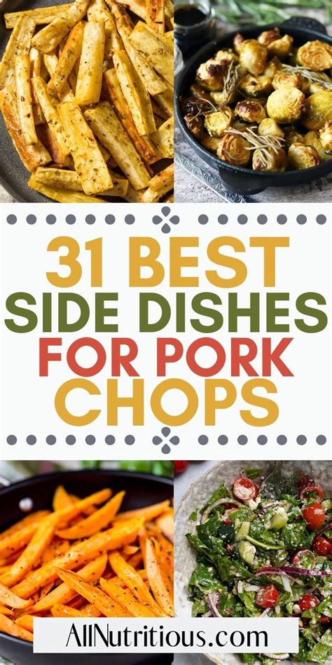 31 Best Side Dishes For Pork Chops You Ll Want To Serve Pork Loin Side Dishes Pork Side