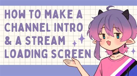 How To Make A Simple Vtuber Channel Intro And Stream Loading Screen