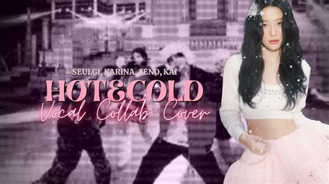 Hot Cold By Smcu Seulgi Karina Jeno Kai Collab Cover Cosmicate Youtube