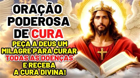 Ora O Poderosa De Cura Pe A A Deus Um Milagre De Cura Para Todas As