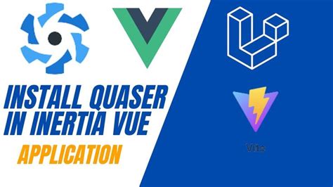 How To Install And Use Quasar In Laravel Inertia Vue Js Application