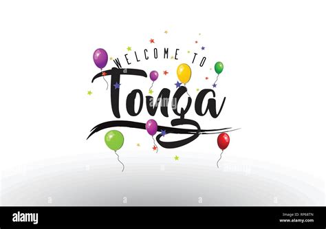 Tonga Welcome To Text With Colorful Balloons And Stars Design Vector