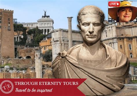 Rome In The Age Of Julius Caesar Virtual Tour Through Eternity Tours