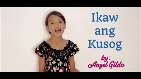 Ikaw Ang Kusog By Nikka Abatayo Cover By Angel Gildo Youtube