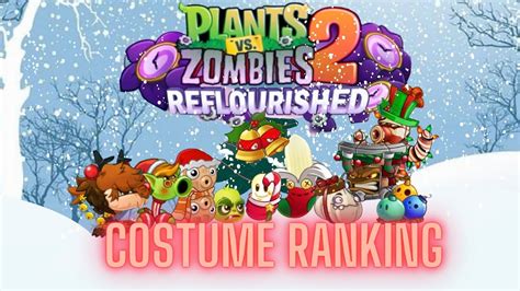 Ranking Pvz2 Costume Mod By Pvz2 Reflourished Youtube