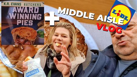 Award Winning Pies Lidl Middle Aisle Vlog Youtube