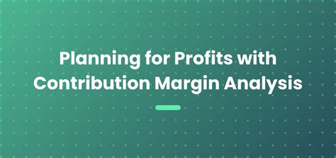 How To Calculate Contribution Margin Analysis Macabacus