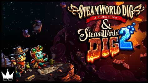 SteamWorld Dig 1 2 Highlights June 2015 Dec 2018 YouTube