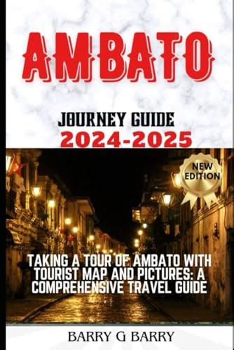 Ambato Ecuador Journey Guide Taking A Tour Of Ambato With Tourist Map