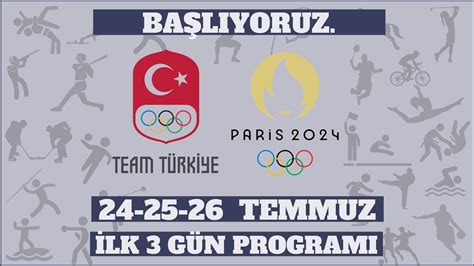 Ba L Yoruz T Rkiye Nin Paris Olimpiyatlar Program