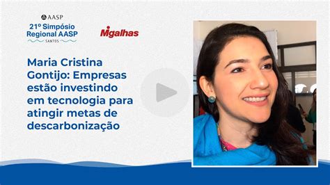 Maria Cristina Gontijo Empresas Investem Em Tecnologia Para Atingir