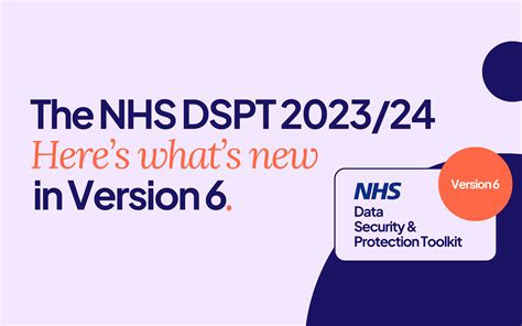 The NHS DSPT 2023 24 Is Here What S New In Version 6