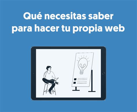 Qué necesitas aprender para hacer tu propia web