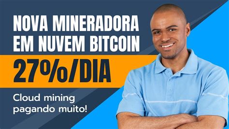 NOVA MINERADORA BITCOIN EM NUVEM 5 A 27 POR DIA DE LUCRO NOVA