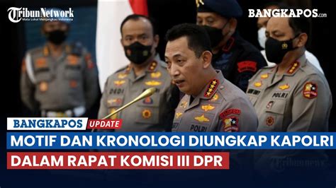 Penjelasan Kapolri Soal Kronologi Dan Motif Pembunuhan Brigadir J Dalam