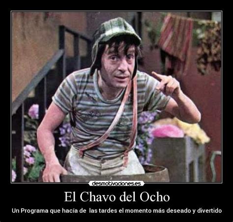 Chavo Del Ocho Quotes. QuotesGram