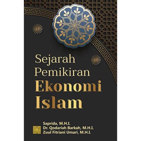 Jual SEJARAH PEMIKIRAN EKONOMI ISLAM Saprida M H I Shopee Indonesia