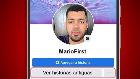 Como Ver Mis Historias Pasadas Viejas Antiguas De Facebook Desde