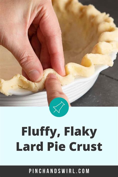 Lard Pie Crust Ultra Flaky And Flavorful Pinch And Swirl Lard Pie Crust Deep Dish Pie