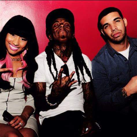 Lil Wayne And Drake And Nicki Minaj