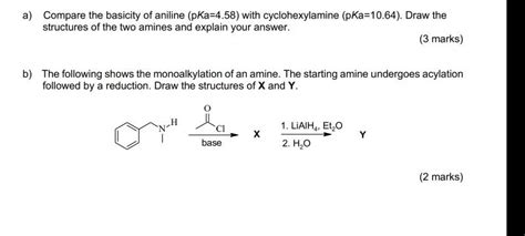 Solved A Compare The Basicity Of Aniline Pka458 With