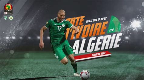 ALGERIE Vs COTE DIVOIRE 1 4 DE FINAL DE LA CAN 2019 DEBRIEF ANALYSE