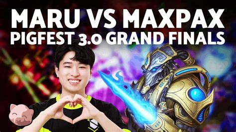 Maru Vs Maxpax Grand Finals Pigfest Bo Tvp Starcraft