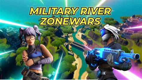 Military River Zonewars By Ryzyko Fortnite Creative